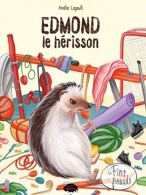 Title details for Edmond le hérisson by Amélie Legault - Available
